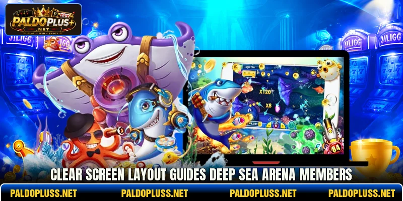 Clear screen layout guides Deep Sea Arena members Clear screen layout guides Deep Sea Arena members