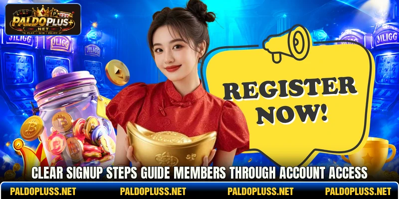 Clear signup steps guide members through account access Clear signup steps guide members through account access