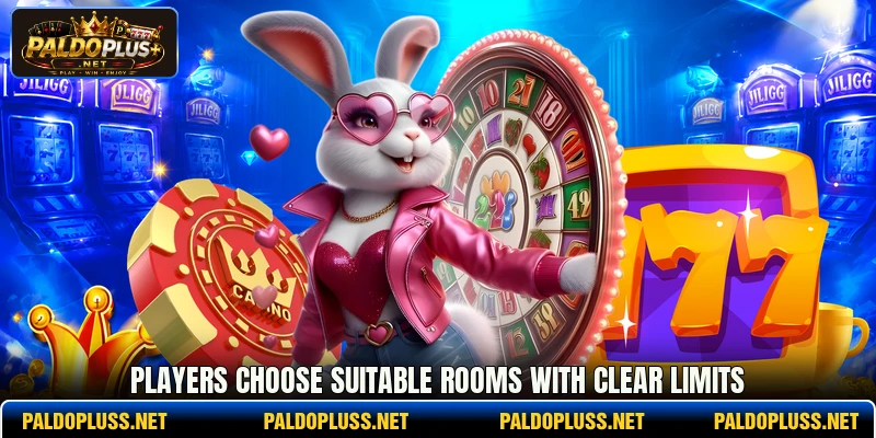 Players choose suitable rooms with clear limits Players choose suitable rooms with clear limits