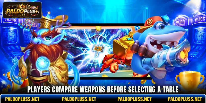 Players compare weapons before selecting a table Players compare weapons before selecting a table