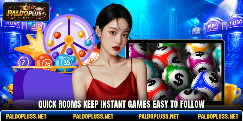Quick rooms keep Instant Games easy to follow Quick rooms keep Instant Games easy to follow